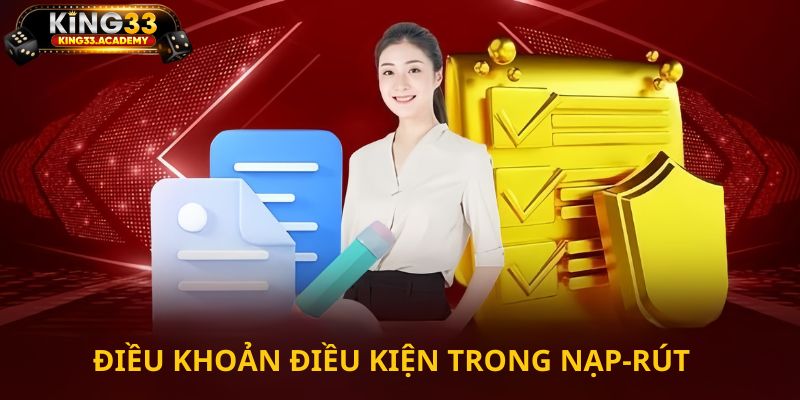 Điều khoản điều kiện về thủ tục nạp tiền tại sân chơi King33