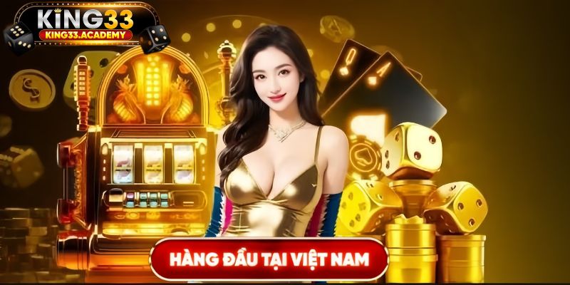 Thông tin cơ bản về thương hiệu cá cược King33