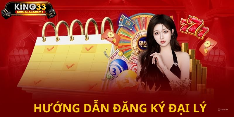 Người chơi dễ dàng đăng ký đại lý KING33 đơn giản