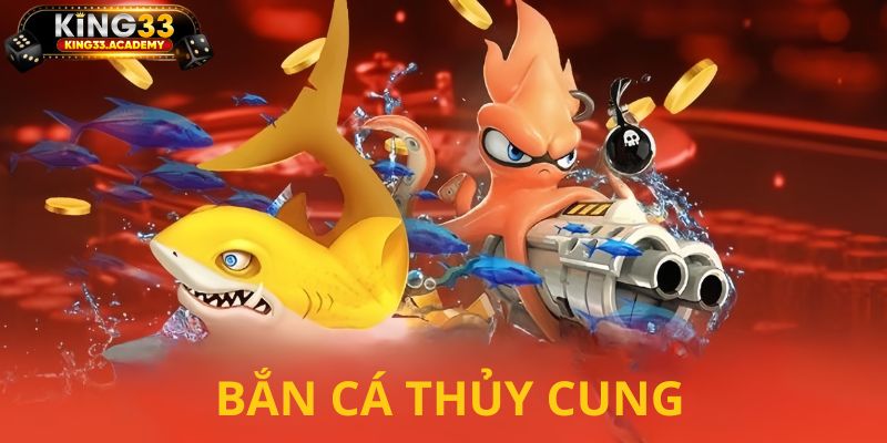 Bắn cá thủy cung xếp thứ 6 trong top game bắn cá