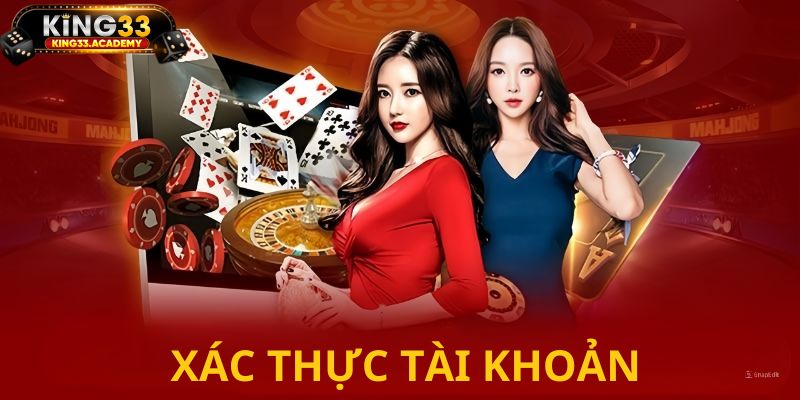 Xác thực tài khoản để bắt đầu giải trí